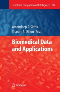 biomedical data and applications 1st edition amandeep s. sidhu, tharam s. dillon 3642021921,364202193x