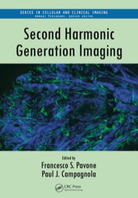 second harmonic generation imaging 1st edition francesco s. pavone, paul j. campagnola 1439849145,1439849153
