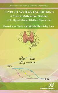 thyroid systems engineering a  primer in mathematical modeling of the hypothalamus pituitary thyroid axis