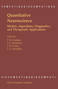 quantitative neuroscience models algorithms diagnostics and therapeutic applications 1st edition panos m.