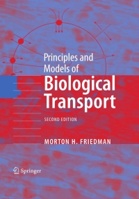 principles and models of biological transport 2nd edition morton h. friedman 0387792392,0387792406