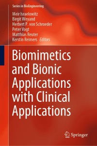biomimetics and bionic applications with clinical applications 1st edition meir israelowitz, birgit weyand,