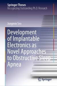 development of implantable electronics as novel approaches to obstructive sleep apnea 1st edition jungmin seo