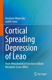 cortical spreading depression of leao from mitochondrial function to brain metabolic score bms 1st edition