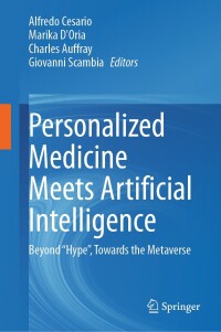 personalized medicine meets artificial intelligence beyond hype towards the metaverse 1st edition alfredo
