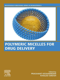 polymeric micelles for drug delivery 1st edition prashant kesharwani, khaled greish 0323898688,0323886299
