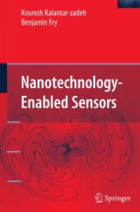 nanotechnology enabled sensors 1st edition kourosh kalantar-zadeh,  benjamin fry 0387324739,0387680233