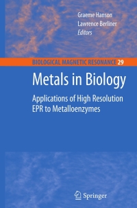metals in biology applications of high resolution epr to metalloenzymes 1st edition graeme hanson; lawrence