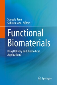 functional biomaterials drug delivery and biomedical applications 1st edition sougata jana, subrata jana
