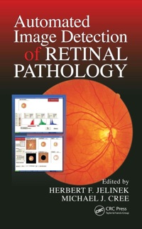 automated image detection of retinal pathology 1st edition herbert f.jelinek, michael j. cree
