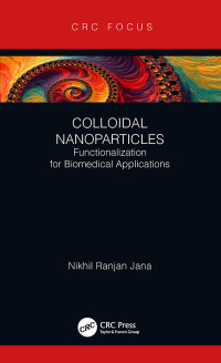 colloidal nanoparticles functionalization for biomedical applications 1st edition nikhil ranjan jana