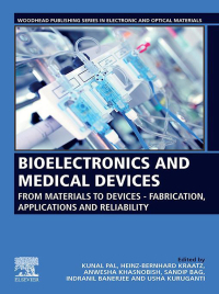 bioelectronics and medical devices from materials to devices fabrication applications and reliability 1st