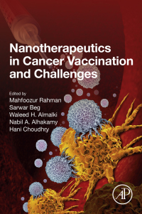 nanotherapeutics in cancer vaccination and challenges 1st edition mahfoozur rahman, sarwar beg , waleed h