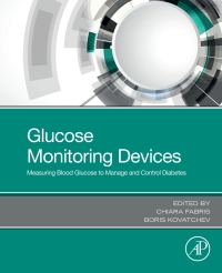 glucose monitoring devices measuring blood glucose to manage and control diabetes 1st edition chiara fabris,