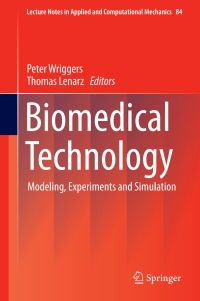 biomedical technology modeling experiments and simulation 1st edition peter wriggers , thomas lenarz