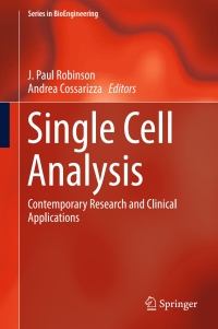 single cell analysis contemporary research and clinical applications 1st edition j. paul robinson, andrea