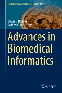 advances in biomedical informatics 1st edition dawn e. holmes , lakhmi c. jain 3319675125,3319675133