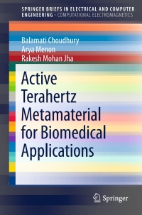active terahertz metamaterial for biomedical applications 1st edition balamati choudhury, arya menon, rakesh