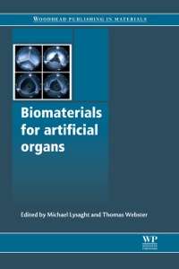 biomaterials for artificial organs 1st edition michael lysaght, thomas j webster 1845696530,0857090844