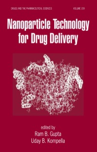 nanoparticle technology for drug delivery volume 159 1st edition ram b. gupta, uday b. kompella