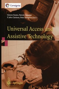 universal access and assistive technology 1st edition simeon keates, patrick langdon, p. john clarkson