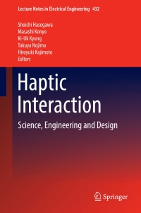 haptic interaction science engineering and design 1st edition shoichi hasegawa , masashi konyo , ki-uk kyung