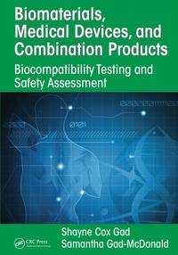 biomaterials medical devices and combination products biocompatibility testing and safety assessment
