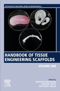 handbook of tissue engineering scaffolds volume one 1st edition masoud mozafari , farshid sefat , anthony