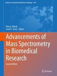 advancements of mass spectrometry in biomedical research 2nd edition alisa g. woods, costel c. darie