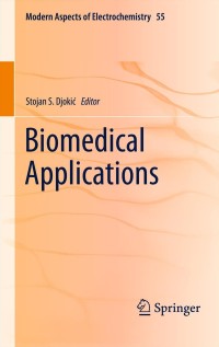 biomedical applications 1st edition stojan s. djokic 1461431247,1461431255