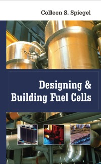 designing and building fuel cells 1st edition colleen s.spiegel, 0071489770