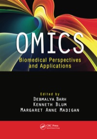 omics biomedical perspectives and applications 1st edition debmalya barh , kenneth blum , margaret a.