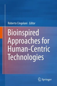 bioinspired approaches for human centric technologies 1st edition roberto cingolani 3319049232,3319049240