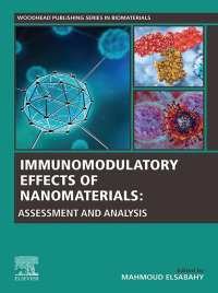 immunomodulatory effects of nanomaterials assessment and analysis 1st edition mahmoud elsabahy