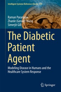 the diabetic patient agent modeling disease in humans and the healthcare system response 1st edition raman