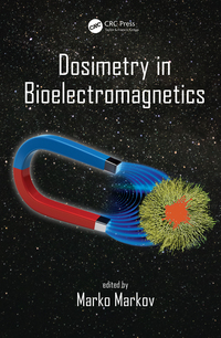 dosimetry in bioelectromagnetics 1st edition marko markov 0367878828,1351650602