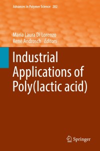 industrial applications of poly lactic acid 1st edition maria laura di lorenzo, rené androsch