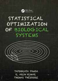 statistical optimization of biological systems 1st edition tapobrata panda, thomas theodore, r. arun kumar