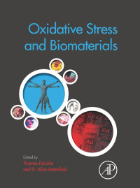 oxidative stress and biomaterials 1st edition thomas dziubla, d allan butterfield 0128032693,0128032707