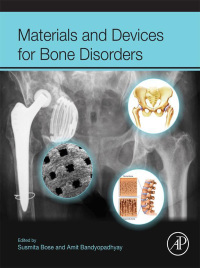 materials and devices for bone disorders 1st edition susmita bose, amit bandyopadhyay 0128027924,0128028033