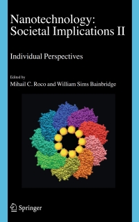 nanotechnology societal implications 2 individual perspectives 1st edition mihail c. roco, william sims