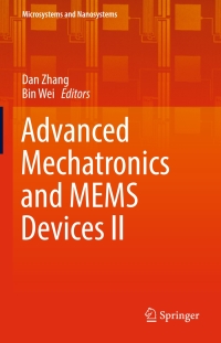 advanced mechatronics and mems devices ii 1st edition dan zhang bin wei 3319321781,3319321803
