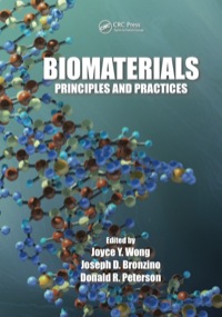 biomaterials principles and practices 1st edition joyce y. wong, joseph d. bronzino, donald r. peterson