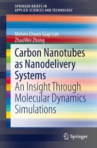 carbon nanotubes as nanodelivery systems an insight through molecular dynamic simulations 1st edition melvin