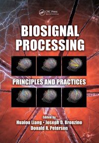 biosignal processing principles and practices 1st edition hualou liang , joseph d. bronzino , donald r.