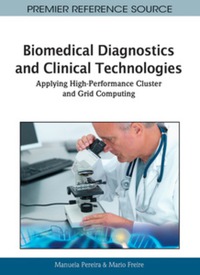 biomedical diagnostics and clinical technologies applying high performance cluster and grid computing 1st