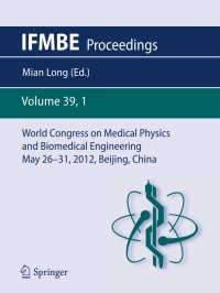 ifmbe proceedings world congress on medical physics and biomedical engineering may 26-31 2012 beijing china