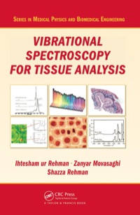 vibrational spectroscopy for tissue analysis 1st edition ihtesham ur rehman, zanyar movasaghi, shazza rehman