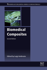 biomedical composites 2nd edition luigi ambrosio 0081007523,0081007590