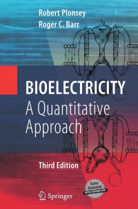 bioelectricity a quantitative approach 3rd edition robert plonsey, roger c. barr 0387488642,0387488650